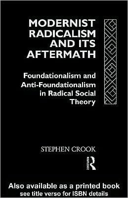 Modernist Radicalism and its Aftermath