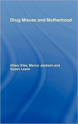 Drug Misuse and Motherhood