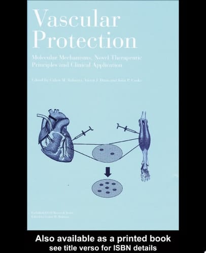 Vascular Protection: Molecular Mechanisms, Novel Therapeutic Principles and Clinical Applications