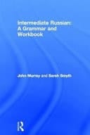 Intermediate Russian: Grammar and Workbook