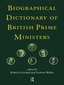 Biographical Dictionary Of British Prime Ministers