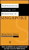 Communitarian Ideology and Democracy in Singapore