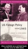 US Foreign Policy Since 1945