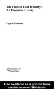 Chinese Coal Industry: An Economic History