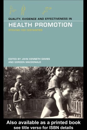 Quality, evidence and effectiveness in health promotion: striving for certainties