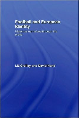 Football and European identity: historical narratives through the press