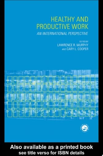 Healthy and Productive Work: An International Perspective