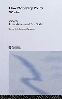 How Monetary Policy Works