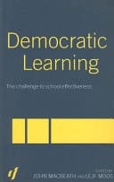 Democratic Learning: The Challenge to School Effectiveness