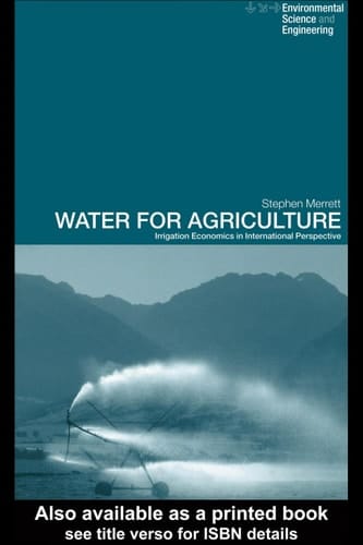 Water for agriculture: irrigation economics in international perspective