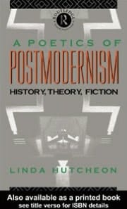 A Poetics Of Postmodernism
