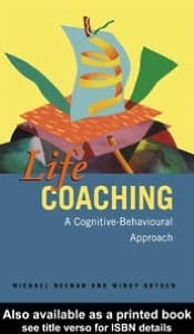 Life Coaching: A Cognitive-Behavioural Approach