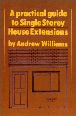 Practical Guide to Single Storey House Extensions