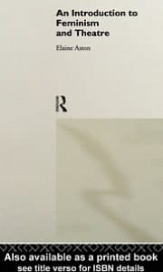 An Introduction To Feminism And Theatre