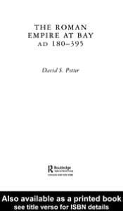 Roman Empire at Bay, AD 180-395