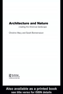 Architecture and Nature: Creating the American Landscape