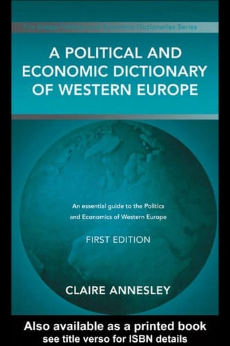 A Political and Economic Dictionary of Western Europe (Europe Political and Economic Dictionaries)