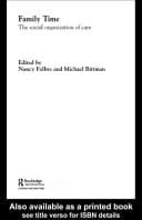 Family Time: The Social Organization of Care