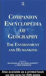 Companion Encyclopedia of Geography The Environment and Humankind