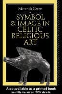 Symbol and Image in Celtic Religious Art
