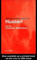 Routledge Philosophy GuideBook to Husserl and the Cartesian Meditations