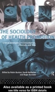 Sociology of Health Promotion: Critical Analyses of Consumption, Lifestyle and Risk