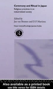 Ceremony and Ritual in Japan: Religious Practices in an Industrialized Society