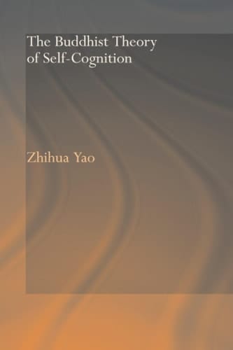 Buddhist Theory of Self-Cognition, The