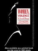 Women, Violence and Social Change