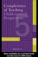 Complexities of Teaching: Child-Centred Perspectives