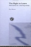 Right to Learn: Alternatives for a Learning Society