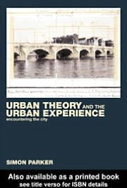 Urban Theory and the Urban Experience: Encountering the City