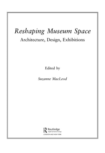 Re-Shaping Museum Space