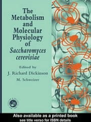 The Metabolism And Molecular Physiology Of Saccharomyces Cerevisiae