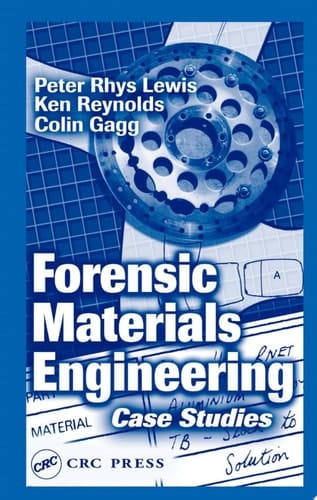 Forensic Materials Engineering: Case Studies