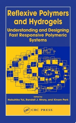 Reflexive Polymers And Hydrogels
