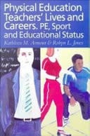 Physical Education : Teachers' Lives and Careers: PE, Sport and Educational Status