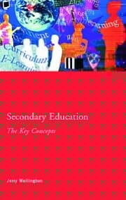 Secondary Education: The Key Concepts