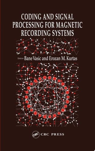Coding and Signal Processing for Magnetic Recording Systems (Computer Engineering Series Book 2)