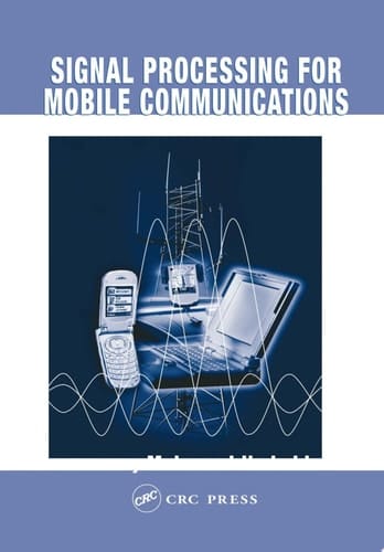 Signal Processing for Mobile Communications Handbook