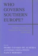 Who Governs Southern Europe?