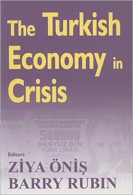 Turkish Economy in Crisis: Critical Perspectives on the 2000-1 Crises