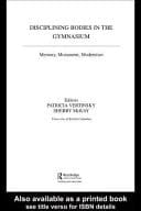 Disciplining Bodies in the Gymnasium: Memory, Monument, Modernity