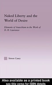 Naked Liberty and the World of Desire: Elements of Anarchism in the Work of D. H. Lawrence