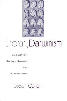 Literary Darwinism: Literature And The Human Animal