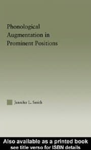 Phonological Augmentation In Prominent Positions
