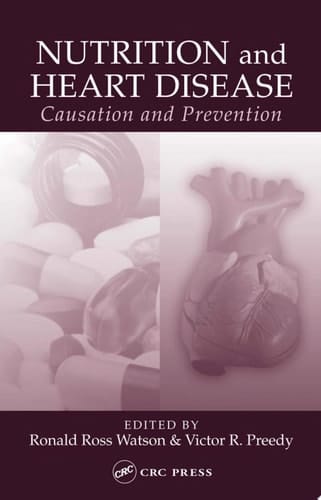 Nutrition and Heart Disease: Causation and Prevention