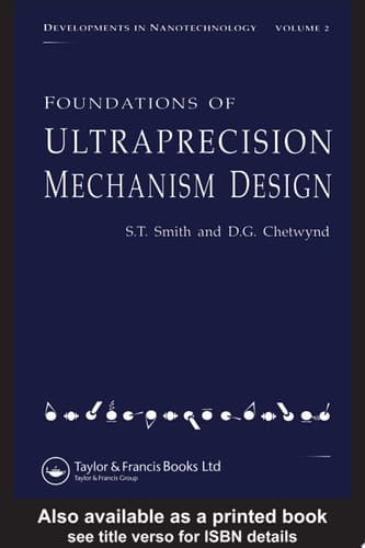 Foundations of Ultra-Precision Mechanism Design