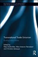 Transnational Trade Unionism Building Union Power