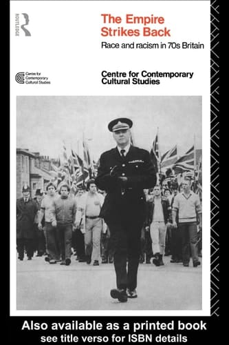 The empire strikes back: race and racism in 70s Britain